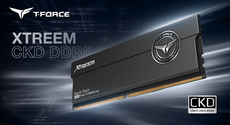 Team Group Unveils T-Force XTREEM CKD DDR5 CUDIMM Memory, Up To 9600 MT/s 1