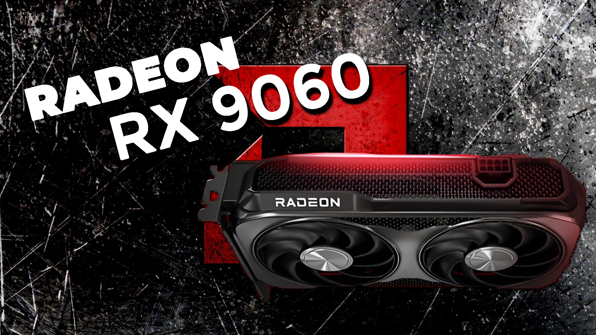 Radeon RX 9060 graphics card on grunge background with red logo and bold text.
