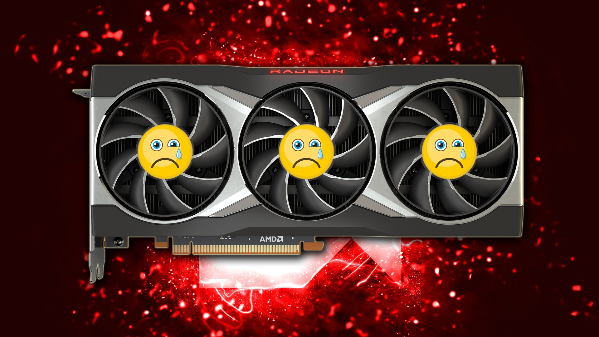 AMD Radeon graphics card with sad face emojis on fans against a red background.
