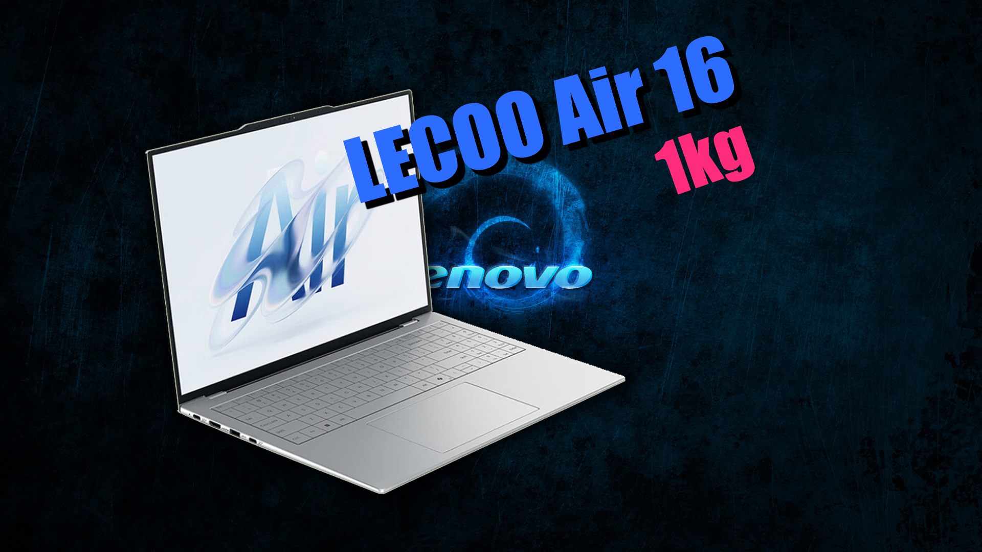 Lenovo LECOO Air 16 laptop, 1kg, shown against a dark background.