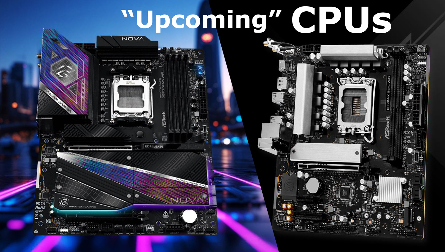 ASRock motherboards for 'upcoming' CPUs displayed with the X670E Nova WiFi and B650M WiFi models featured.