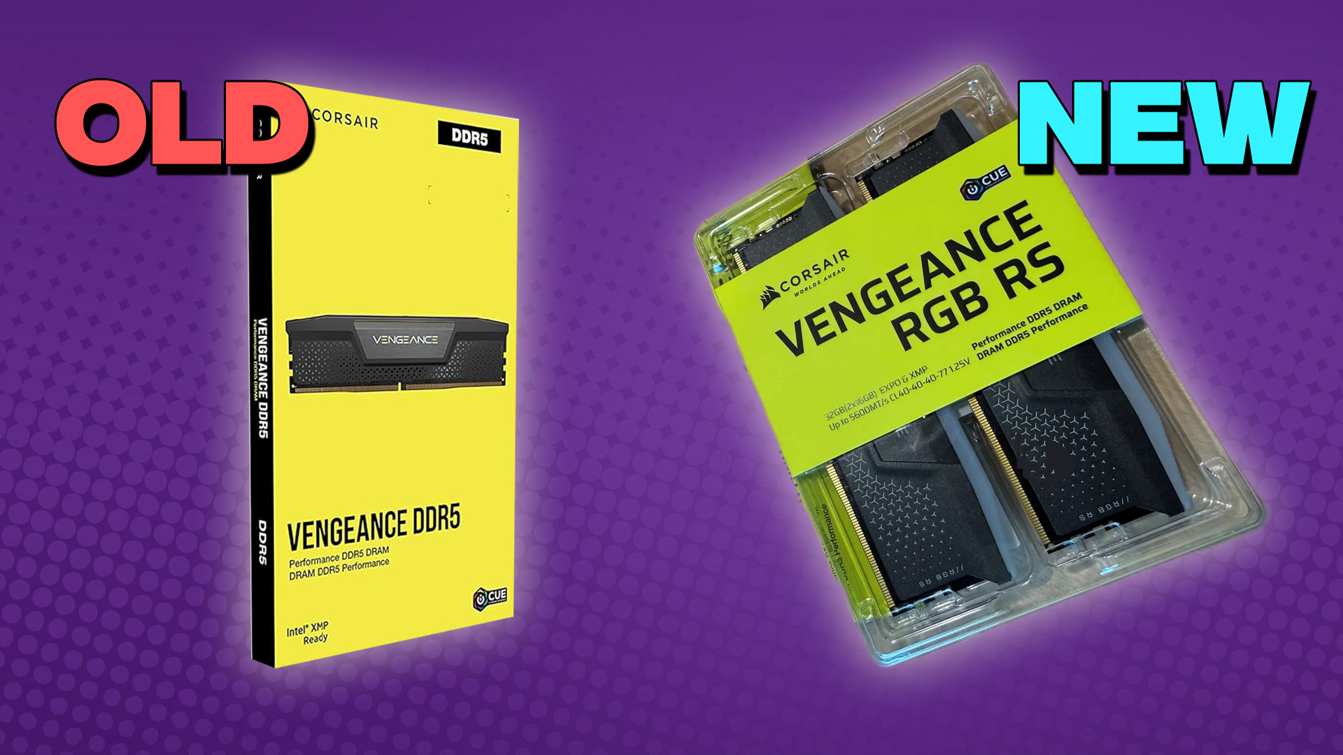A comparison image shows the old Corsair Vengeance DDR5 RAM packaging on the left and the new Corsair Vengeance RGB RS RAM