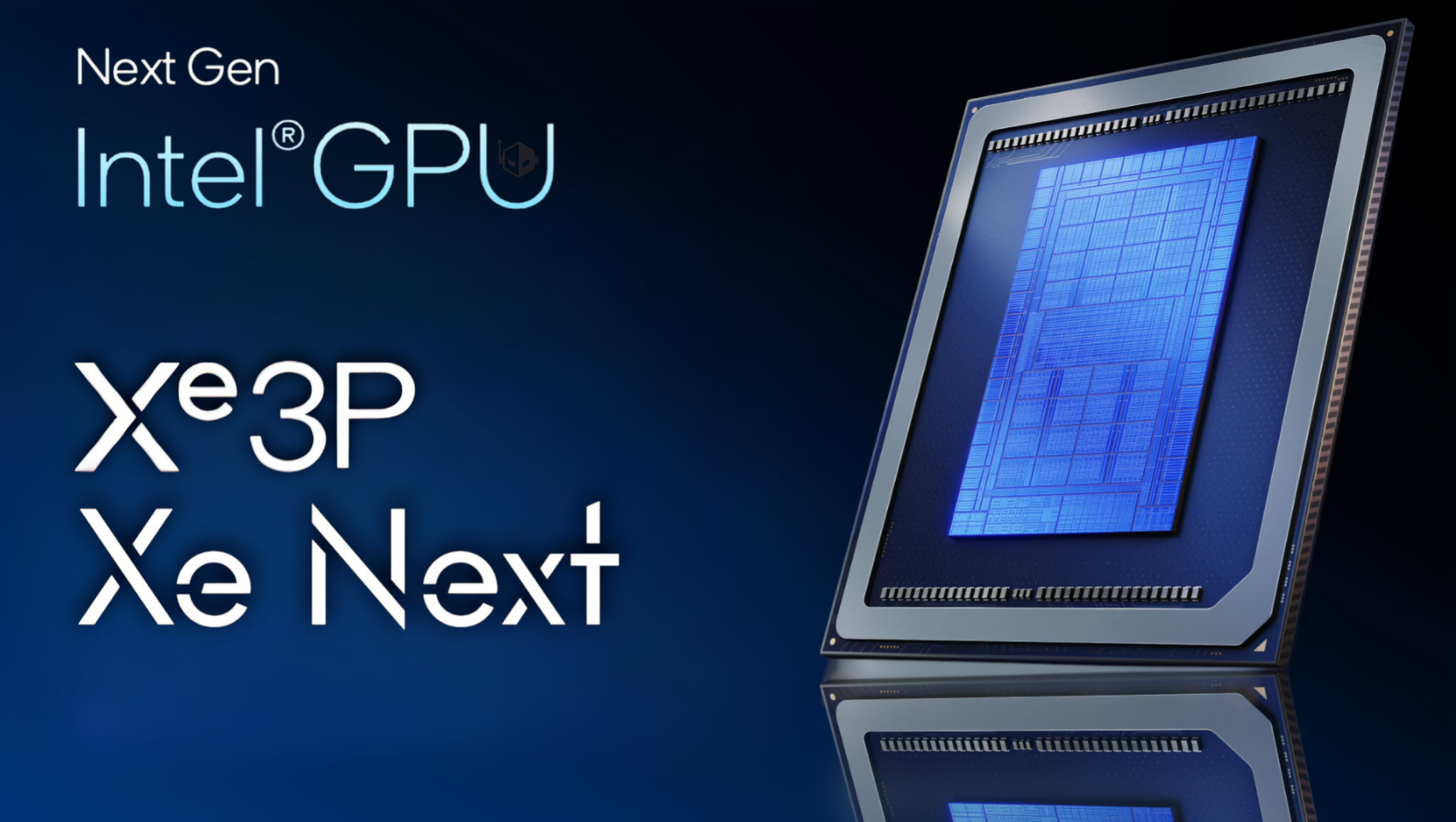 A graphic showcasing the Intel Xe 3P 'Xe Next' GPU labeled as 'Next Gen Intel GPU.'