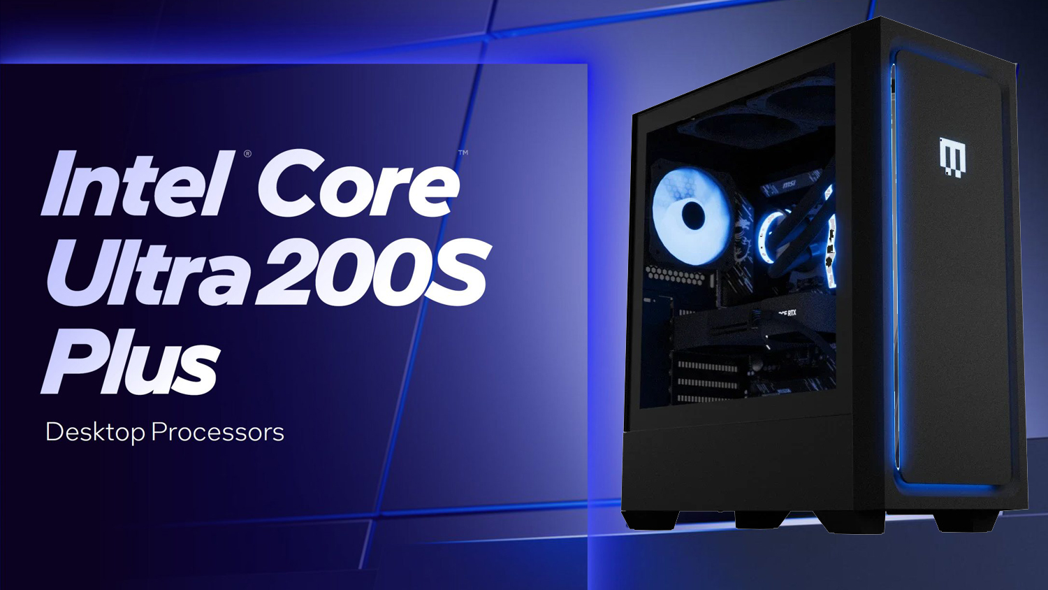 A desktop PC with blue LED lighting is shown alongside the text 'Intel Core Ultra 200S Plus Desktop Processors'.