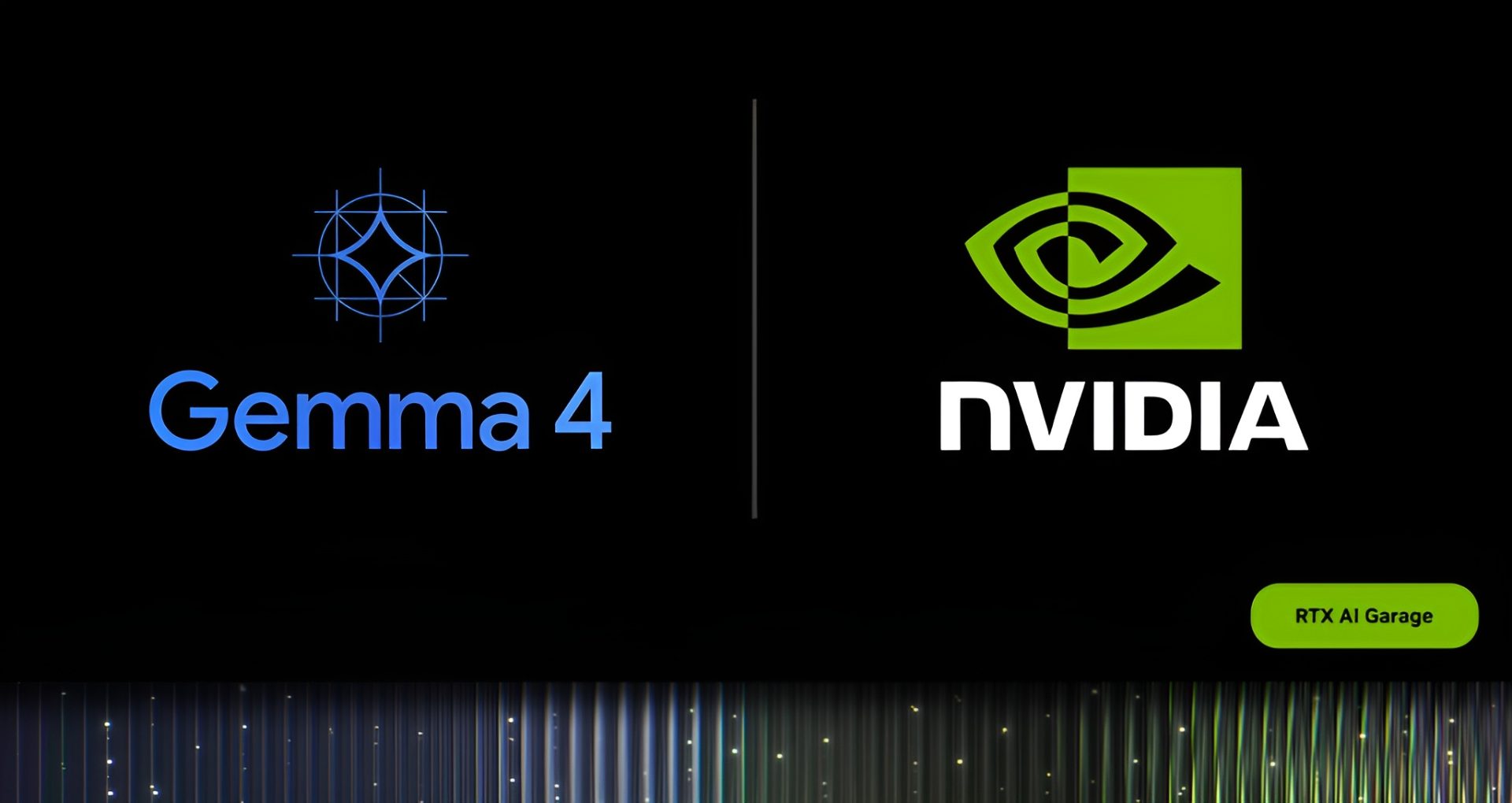 Logos of 'Gemma 4' and 'NVIDIA' are displayed side by side with a button labeled 'RTX AI Garage' at the bottom.