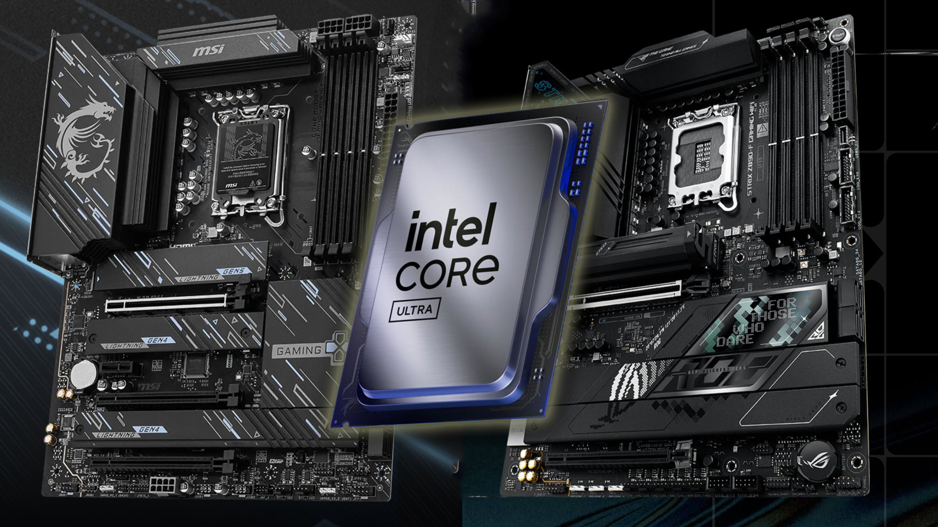 MSI and ASUS motherboards are shown alongside an Intel Core Ultra chip, with MSI's dragon logo and ASUS's 'FOR THOSE WHO DARE' text visible.