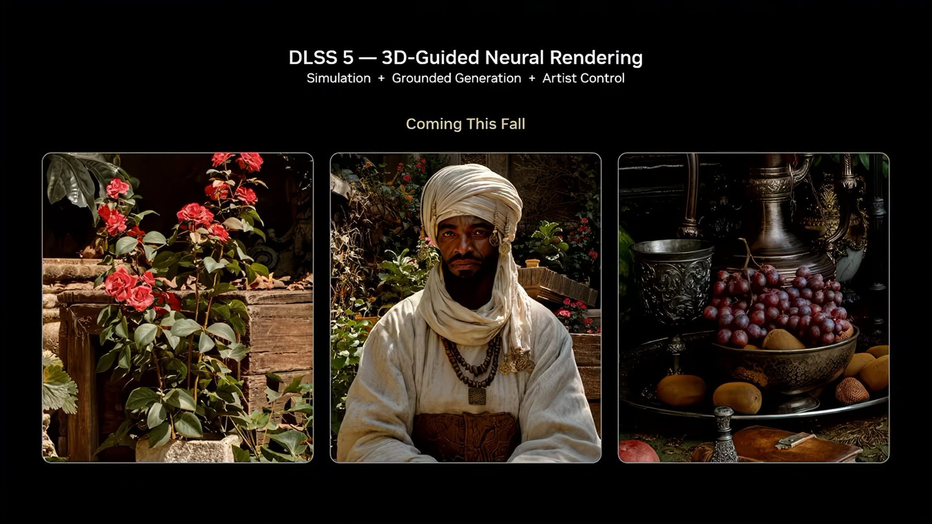 A presentation slide titled 'DLSS 5 — 3D-Guided Neural Rendering' showcases three realistic images: a plant with red flowers, a person in traditional attire, and a still life composition with grapes and fruit, with the text 'Coming This Fall.'