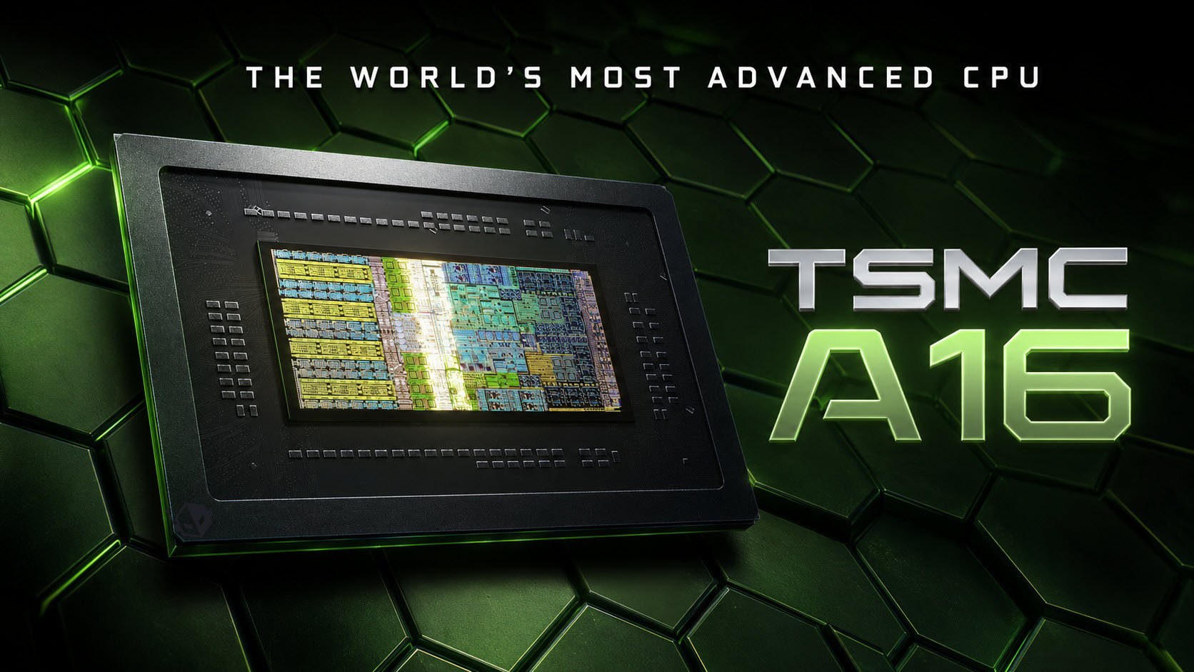 A digital rendering of the TSMC A16 CPU chip with the text 'The World's Most Advanced CPU' displayed above it.