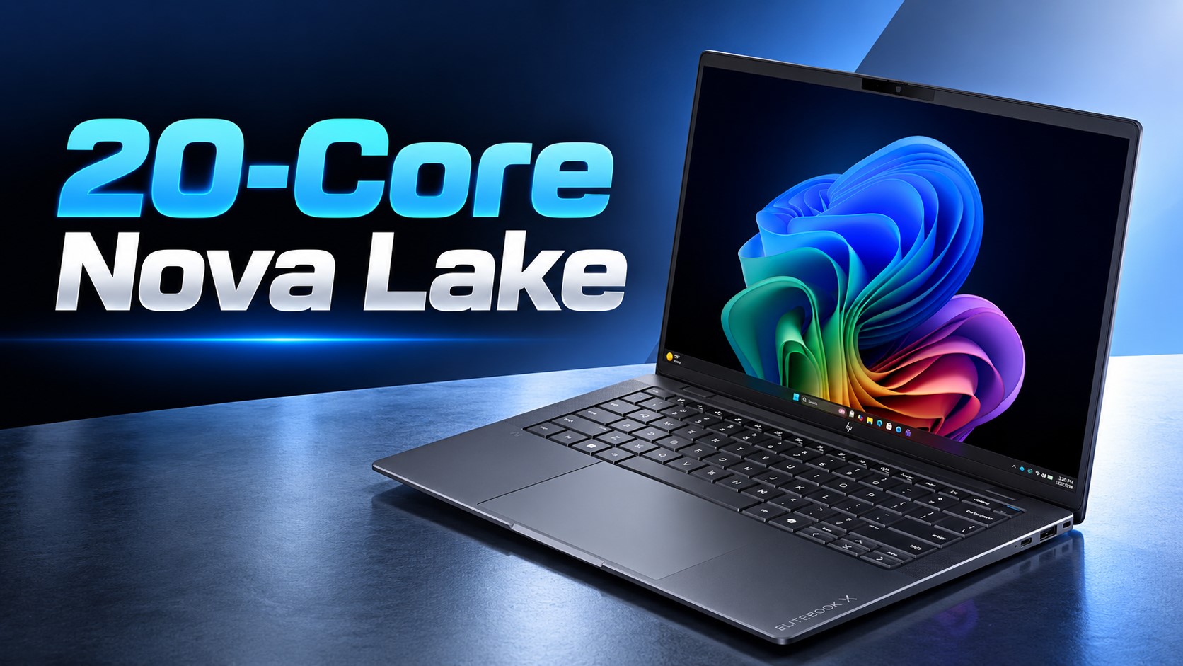 A laptop screen displaying a colorful abstract image is next to the text '20-Core Nova Lake,' with the HP EliteBook X keyboard visible below.